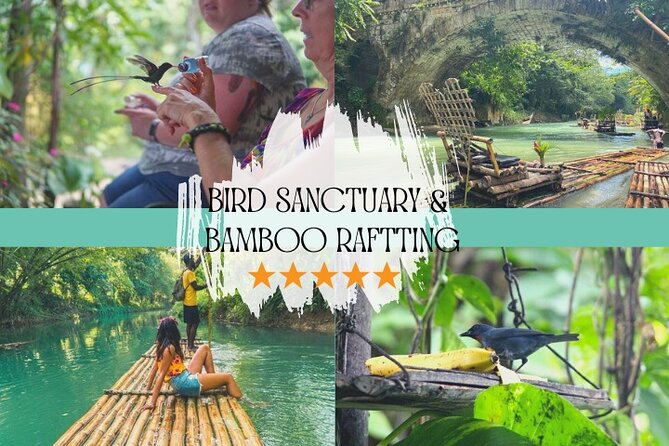 Bird Sanctuary and/or Lethe Bamboo Rafting from Montego Bay - Key points to know before booking